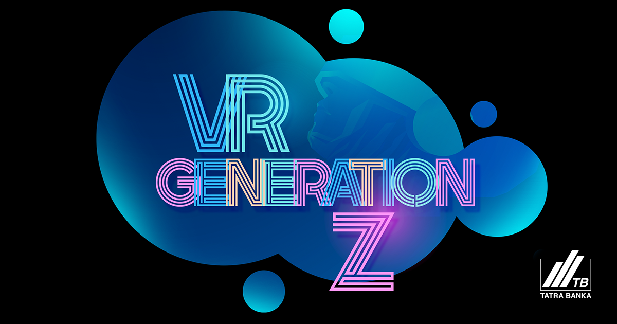 VR Generation Z - Nadácia Tatra banky